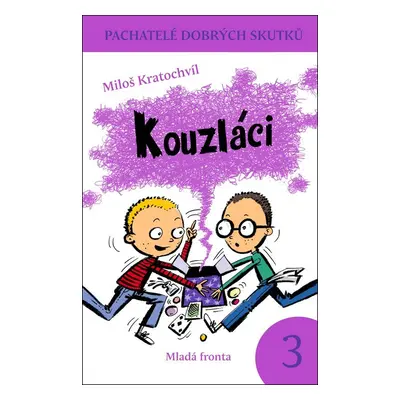 Kouzláci - Miloš Kratochvíl