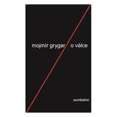 O válce - Mojmír Grygar