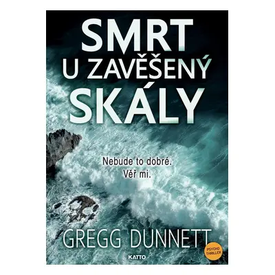 Smrt u zavěšený skály - Gregg Dunnett