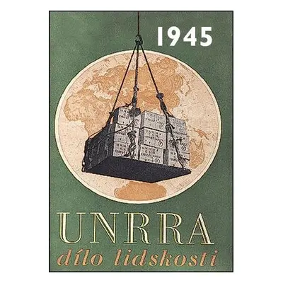 1945 - Jaké to tenkrát bylo aneb Co se stalo v roce, kdy jste se narodili 1945