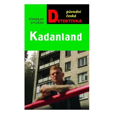 Kadanland - Stanislav Dvořák