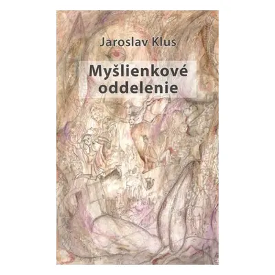 Myšlienkové oddelenie - Jaroslav Klus