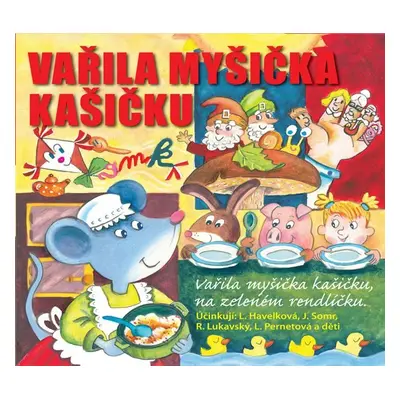 Vařila myšička kašičku - CD - Radovan Lukavský