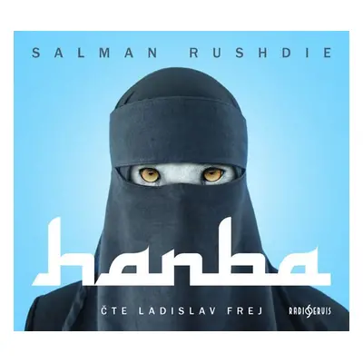 Hanba - CD (Čte Ladislav Frej) - Salman Rushdie