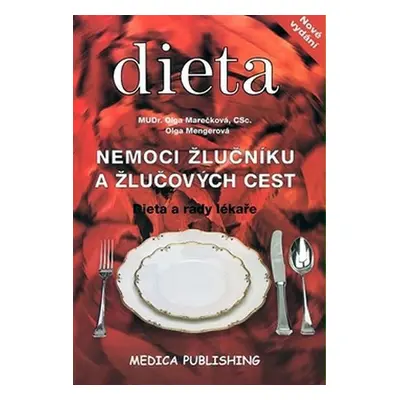 Nemoci žlučníku a žlučových cest - Dieta a rady lékaře - Olga Marečková