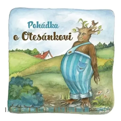 Pohádka o Otesánkovi - Markéta Říhovská