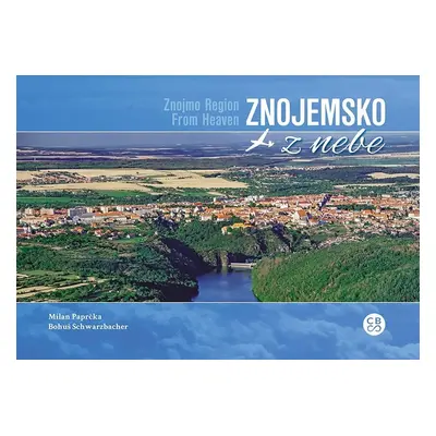 Znojemsko z nebe - Milan Paprčka