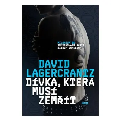 Dívka, která musí zemřít, 1. vydání - David Lagercrantz