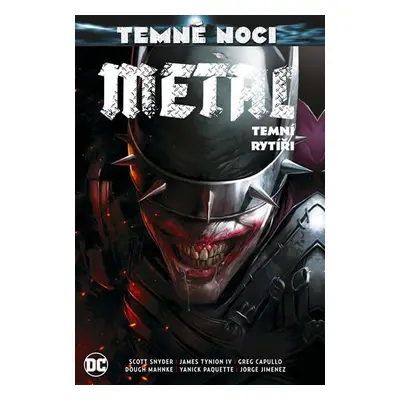 Temné noci - Metal 2: Temní rytíři - Scott Snyder