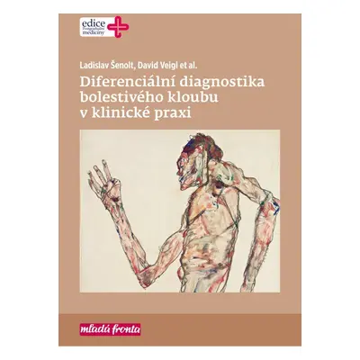 Diferenciální diagnostika bolestivého kloubu v klinické praxi - David Veigl