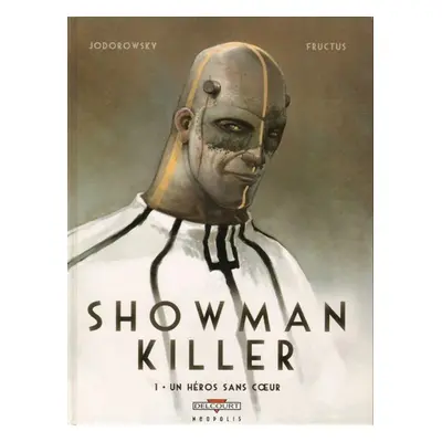 Showman Killer, 1. vydání - Alejandro Jodorowsky