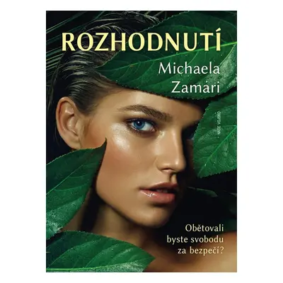 Rozhodnutí - Michaela Zamari