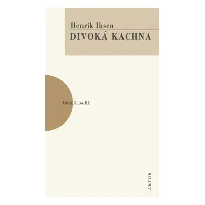 Divoká kachna, 2. vydání - Henrik Ibsen