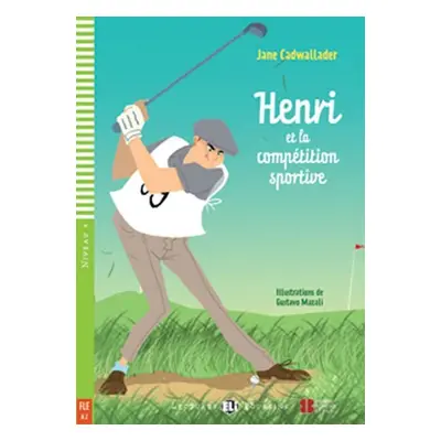 Lectures ELI Poussins 4/A2: Henri et la competition sportive + Downloadable multimedia - Jane Ca