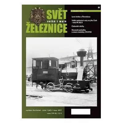 Svět velké i malé železnice 61 - (1/2017) - Kolektiv autorů