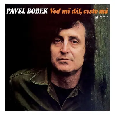 Veď mě dál, cesto má - LP - Pavel Bobek