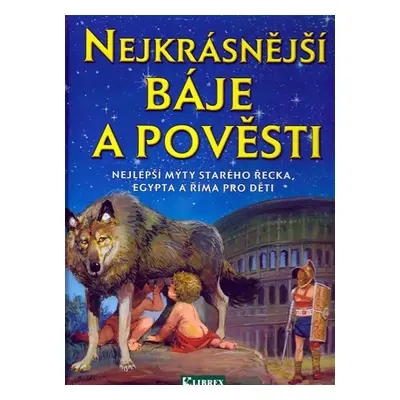 Nejkrásnější báje a pověsti