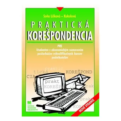 Praktická korešpondencia - Soňa Líšková-Kukulová