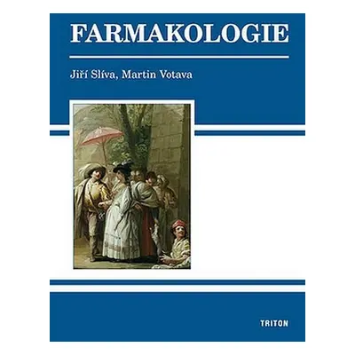 Farmakologie - Jiří Slíva