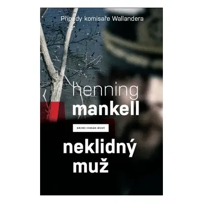 Neklidný muž - Henning Mankell