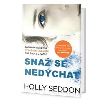 Snaž se nedýchat - Holly Seddon