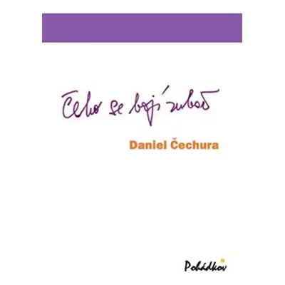 Čeho se bojí zubař - Daniel Čechura