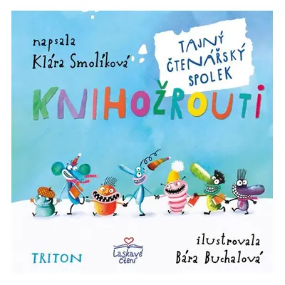 Knihožrouti - Tajný čtenářský spolek - Klára Smolíková