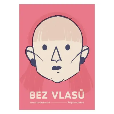 Bez vlasů - Tereza Drahoňovská