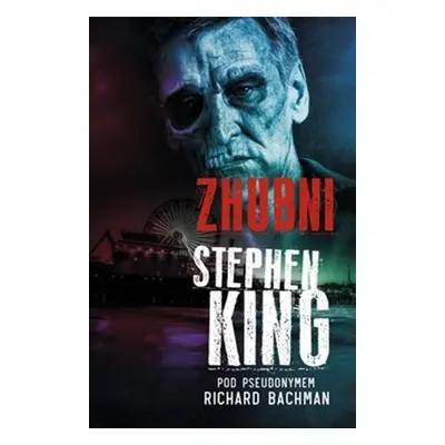 Zhubni - Stephen King