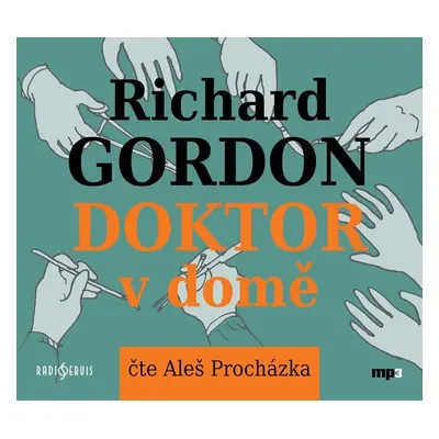 Doktor v domě - CDmp3 (Čte Aleš Procházka) - Richard Gordon