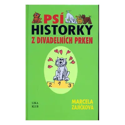 Psí historky z divadelních prken - Marcela Zajíčková