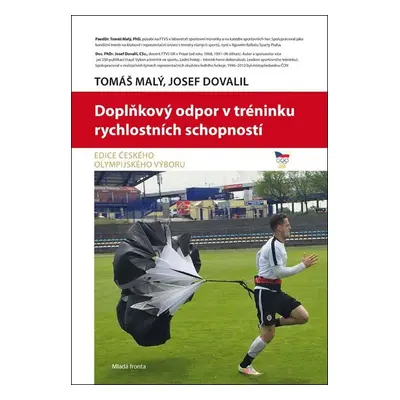 Doplňkový odpor v tréninku rychlostních schopností - Josef Dovadil