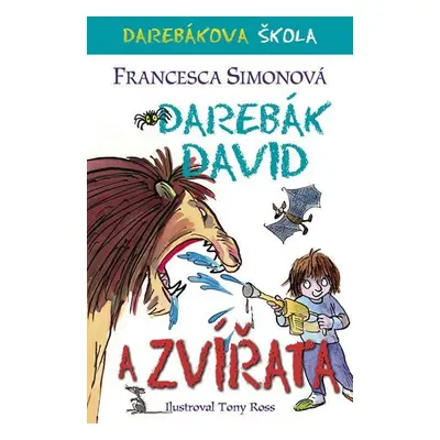 Darebák David a zvířata - Francesca Simon