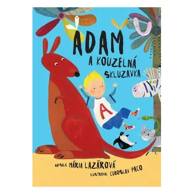 Adam a kouzelná skluzavka - Mária Lazárová