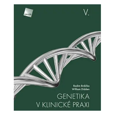 Genetika v klinické praxi V. - Radim Brdička