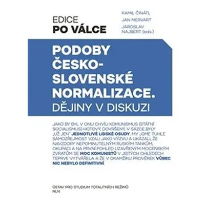 Podoby československé normalizace - Kamil Činátl