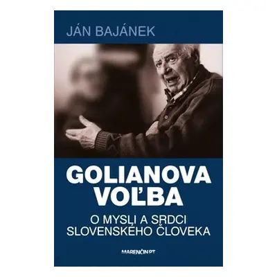 Golianova voľba - Ján Bajánek