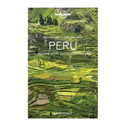 Poznáváme Peru - Lonely Planet, 2. vydání - kolektiv autorů