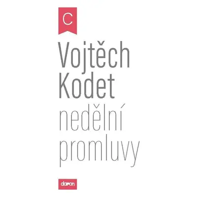 Nedělní promluvy - cyklus C - Vojtěch Kodet