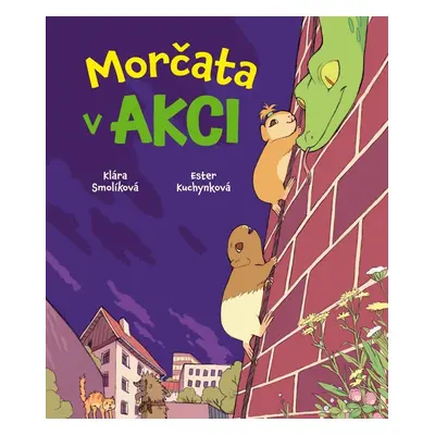 Morčata v akci - Klára Smolíková