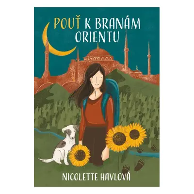 Pouť k branám Orientu - Nicolette Havlová