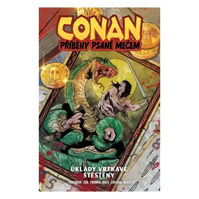 Conan: Příběhy psané mečem 2 - Úklady vrtkavé štěstěny - Meredith Finch