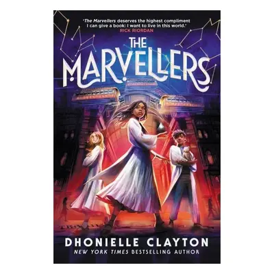 The Marvellers: the spellbinding magical fantasy adventure! - Dhonielle Claytonová