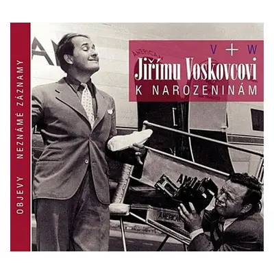 Jiřímu Voskovcovi k narozeninám - CD - Jiří Voskovec