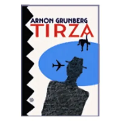 Tirza - Arnon Grunberg