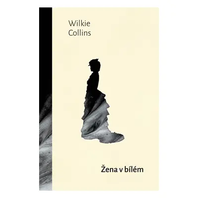 Žena v bílém - Wilkie Collins