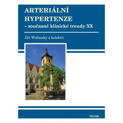 Arteriální hypertenze - současné klinické trendy XX - Jiří Widimský