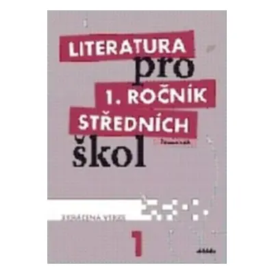 Literatura pro 1.ročník SŠ - Pracovní sešit - Renata Bláhová