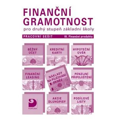 Finanční gramotnost pro 2. st. ZŠ – Finanční produkt - učebnice - Petr Jakeš