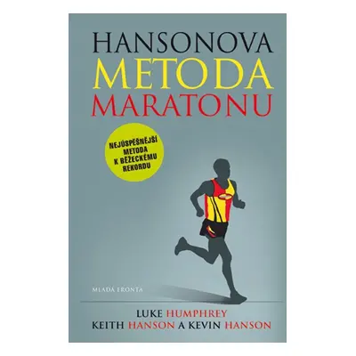 Hansonova metoda maratonu - Kevin Hanson